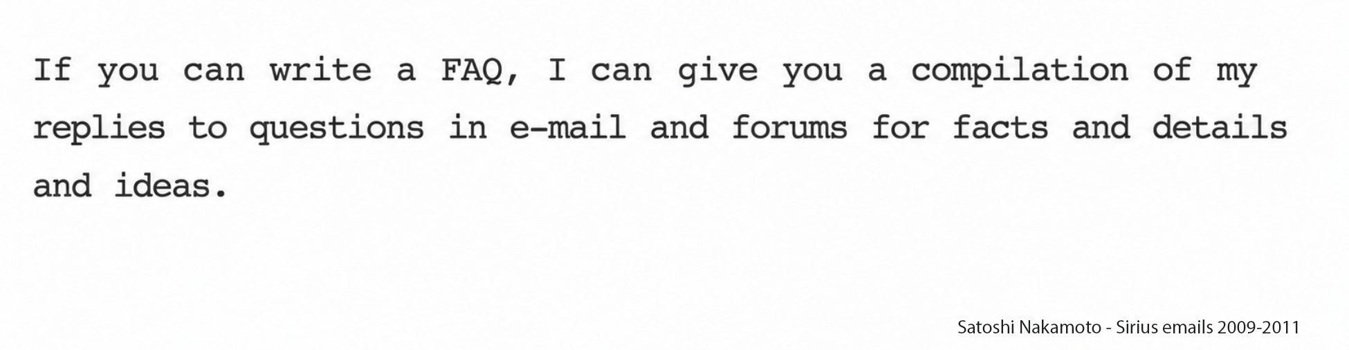 'I Don't Have Time to Try to Convince You' — Satoshi's Famous Line Turns 16 Sirius emails 2009-2011