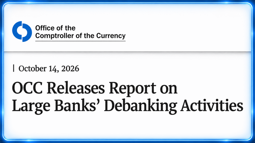 OCC Blows Lid Off Debanking Practices at America’s 9 Bank Giants OCC Blows Lid Off Debanking Practices at America's 9 Bank Giants